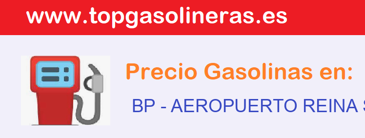 Precios gasolina en BP - aeropuerto-reina-sofia-santa-cruz-de-tenerife
